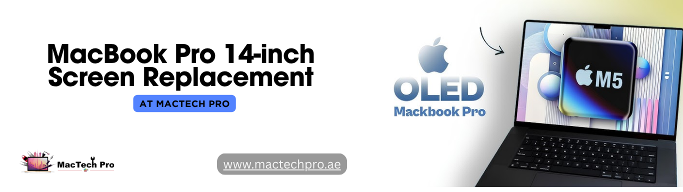 MacBook Pro 14-inch 2025 Screen Replacement in dubai